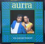 Aurra - You And Me Tonight - 10 Records - R & B