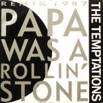 The Temptations - Papa Was A Rollin' Stone (Remix 1987) - Motown - Soul & Funk