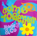 Howie J & Co - Come Together - Ariola - UK House