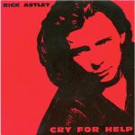 Rick Astley - Cry For Help - RCA - Synth Pop