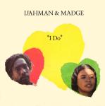 Ijahman, Madge & Ijahman Levi - I Do / Ancient Lover - Jahmani - Reggae
