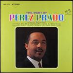 Perez Prado And His Orchestra - The Best Of Perez Prado - RCA Victor - Jazz