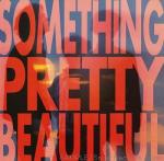 Something Pretty Beautiful - Freefall - Creation Records - Indie