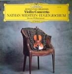 Johannes Brahms, Nathan Milstein, Eugen Jochum & Wiener Philharmoniker - Violin Concerto - Deutsche Grammophon - Classical