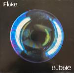 Fluke - Bubble - Circa - Progressive