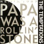 The Temptations - Papa Was A Rollin Stone (Remix 1987) - Motown - UK House