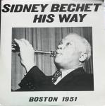 Sidney Bechet - His Way - Boston 1951 - Pumpkin Productions - Jazz