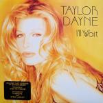 Taylor Dayne - I'll Wait - Arista - US House