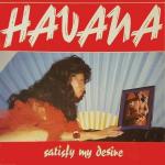 Havana  - Satisfy My Desire - Nightmare Records - Disco