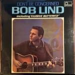 Bob Lind - Don't Be Concerned - Fontana - Folk