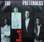 The Pretenders - Don't Get Me Wrong - Real Records  - Rock