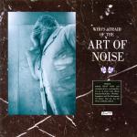 The Art Of Noise - Who's Afraid Of The Art Of Noise - ZTT - Leftfield