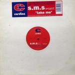 S.M.S. Project - Take Me - Cardina Records - Hard House