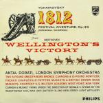 Tchaikovsky, Beethoven, Antal Dorati & London Symphony Orchestra - 1812 Festival Overture, Op. 49 / Wellington's Victory - Philips - Classical