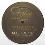 mrTimothy - Keep Rockin (Mischa Daniëls 2005 Mixes) - Fame Recordings - House