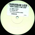Suburban Lick - Here Come The Lick - Locked On - UK Garage
