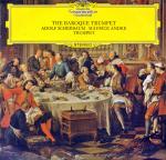Adolf Scherbaum & Maurice André - The Baroque Trumpet  - Deutsche Grammophon - Classical