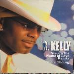 R. Kelly - Step In The Name Of Love (Rmx) - Jive - R & B