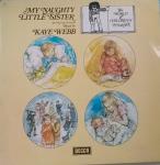 Kaye Webb - My Naughty Little Sister - Decca - Childrens music or stories