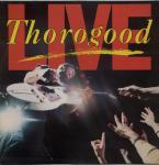 George Thorogood & The Destroyers - Thorogood Live - EMI America - Rock