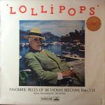 Sir Thomas Beecham & Royal Philharmonic Orchestra - Lollipops: Favourite Pieces Of Sir Thomas Beecham, Bart., C.H. - His Master's Voice - Classical