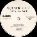 Nick Sentience - Digital Dialogue / Deeper - Nukleuz - Hard House
