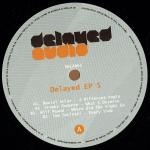 Various - Delayed EP 5 - Delayed Audio - Tech House