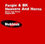 Fergie & BK - Hoovers And Horns - Nukleuz - Hard House