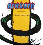 Erasure - It Doesn't Have 2B (Limited Edition Remix) - Mute - Synth Pop