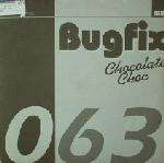 Bugfix - Chocolate Choc - Formaldehyd - House
