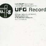 LuvDup - Goodtime - U.F.G - UK House