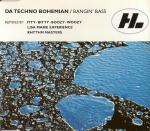 Da Techno Bohemian - Bangin' Bass - Hi Life Recordings - Hard House