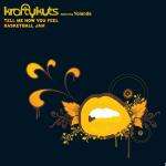Krafty Kuts - Tell Me How You Feel - Against The Grain - Break Beat