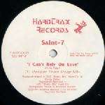 Saint-7 - I Can't Rely On Love - Hardtrax Records - Deep House