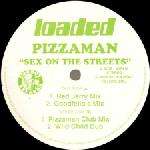 Pizzaman - Sex On The Streets - Loaded Records - UK House