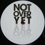 Grace - Not Over Yet (Drum&Bass Remix) - Not On Label - Drum & Bass