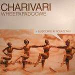 Charivari - Wheepapadoowe - Downsall Plastics - Deep House