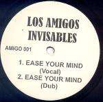 Los Amigos Invisibles - Ease Your Mind - Not On Label - US House