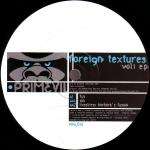 Foreign Textures - Vol.1 E.P - Primevil - UK Techno